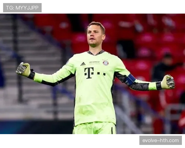 诺伊尔出击成功率再创新高,关键时刻力保球门不失 诺伊尔出击成功率再创新高,关键时刻力保球门不失