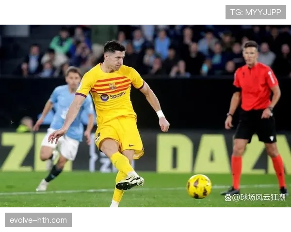 莱万多夫斯基关键比赛决定力解析：是否具备顶级巨星水准